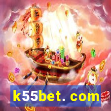 k55bet. com